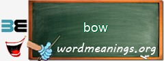 WordMeaning blackboard for bow